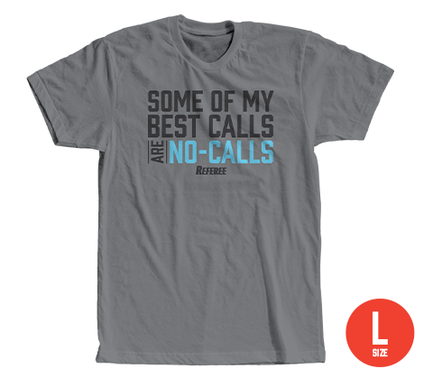 Picture of Size Large: Some of My Best Calls are No-Calls T-shirt 