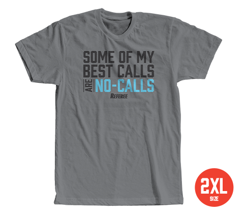Picture of Size 2X: Some of My Best Calls are No-Calls T-shirt 